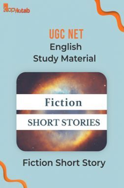 UGC NET English Study Material Fiction Short Story